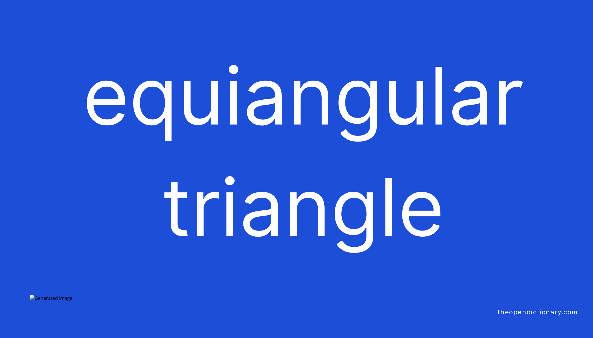 Equiangular triangle Meaning of Equiangular triangle Definition of